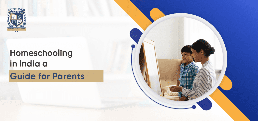 Homeschooling in India: A Guide for Parents